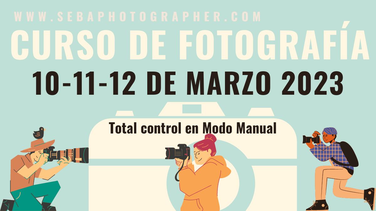 CURSO DE FOTOGRAFÍA EN SEVILLA 2023 Marzo 10-11-12