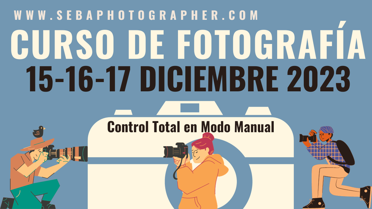 CURSO DE FOTOGRAFÍA Sevilla Diciembre 2023 CON SEBAPHOTOGRAPHER