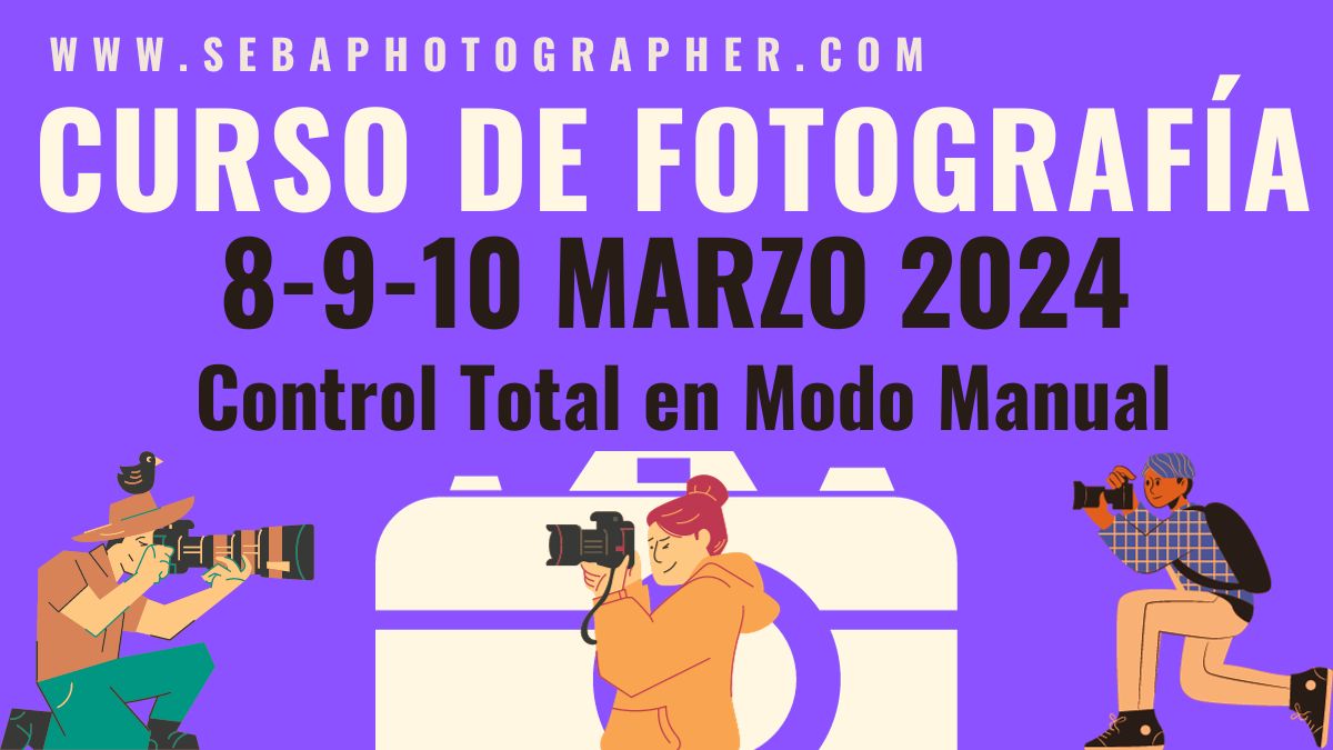 CURSO DE FOTOGRAFÍA EN SEVILLA Marzo 2024